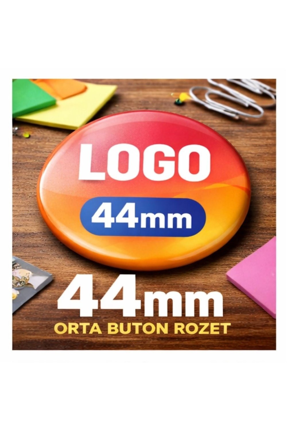 44mm Buton Rozet Baskılı