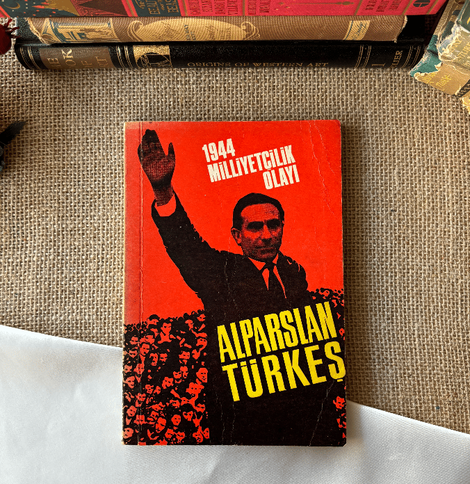 1944 Milliyetçilik Olayı-Alparslan Türkeş