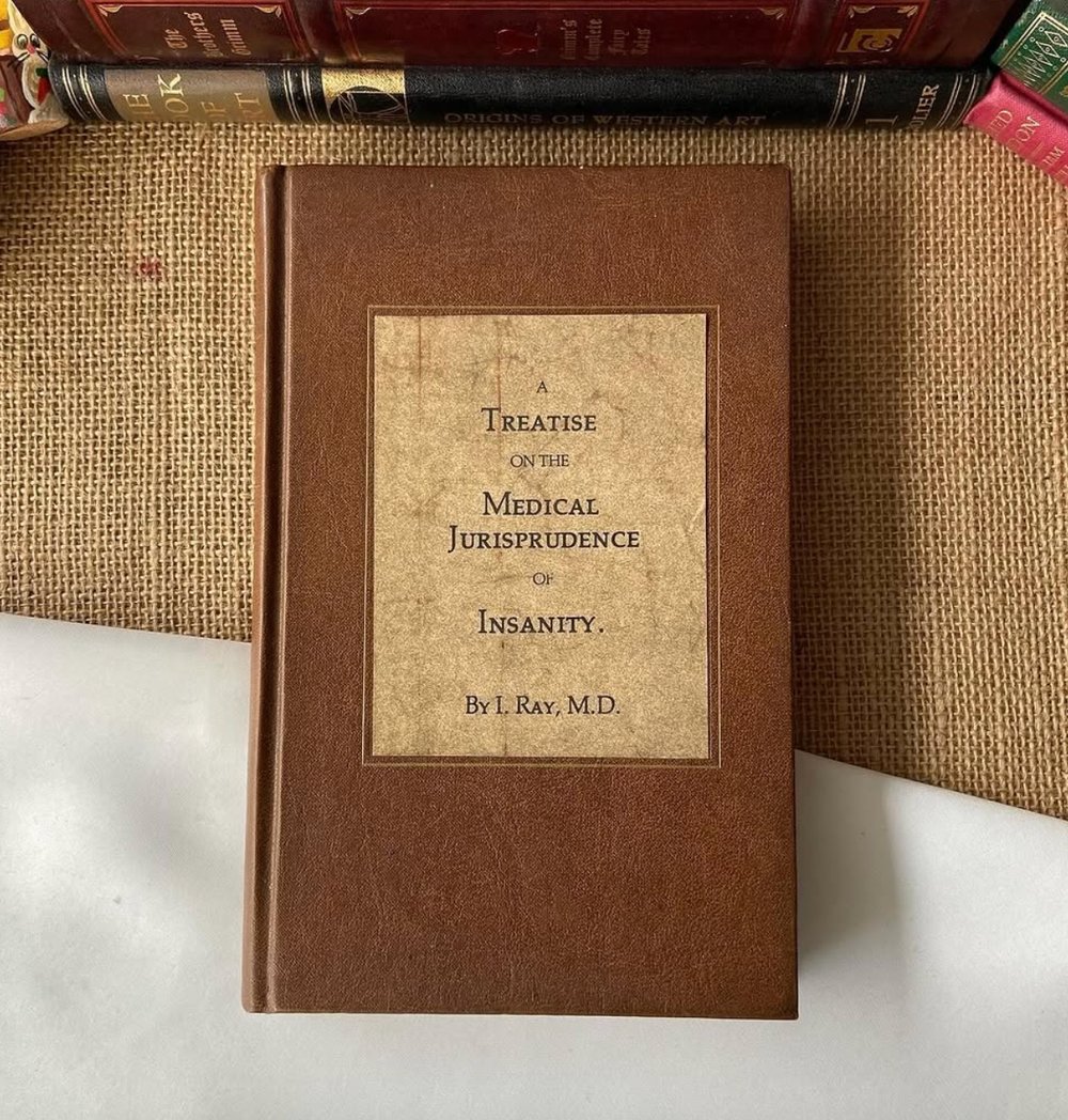 A Treatise On The Medical Jurisprudence Of Insanity | Isac Ray