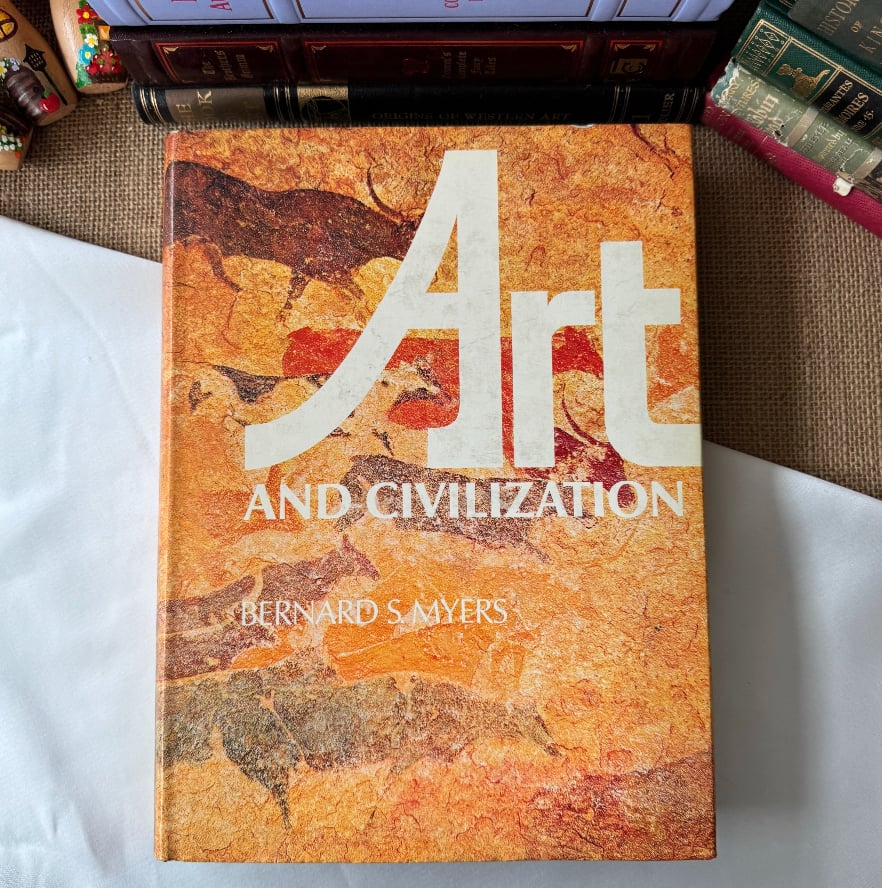 Art And Civilization - Bernard S. Myers