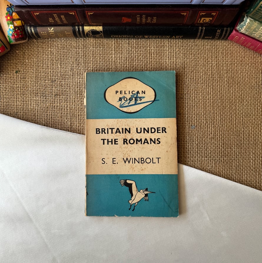 Britain Under The Romans - S.E. Winbolt