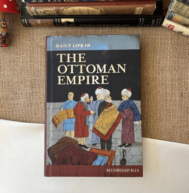 Daily Life in the Ottoman Empire