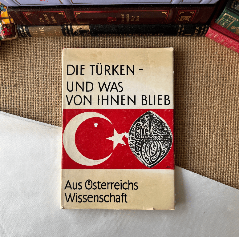 Die Türken - Und Was Von Ihnen Blieb