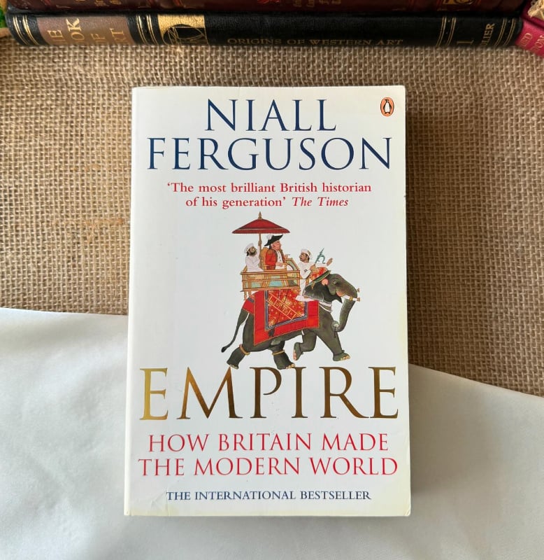 Empire: How Britain Made the Modern World
