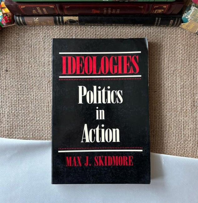 Ideologies: Politics in Action