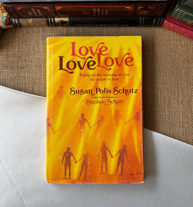 Love Love Love - Susan Polis Schutz