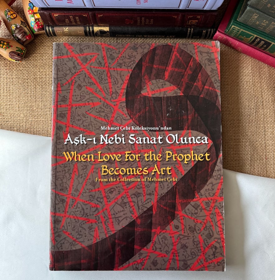 Mehmet Çebi Koleksiyonu'ndan Aşk-ı Nebi San'at Olunca