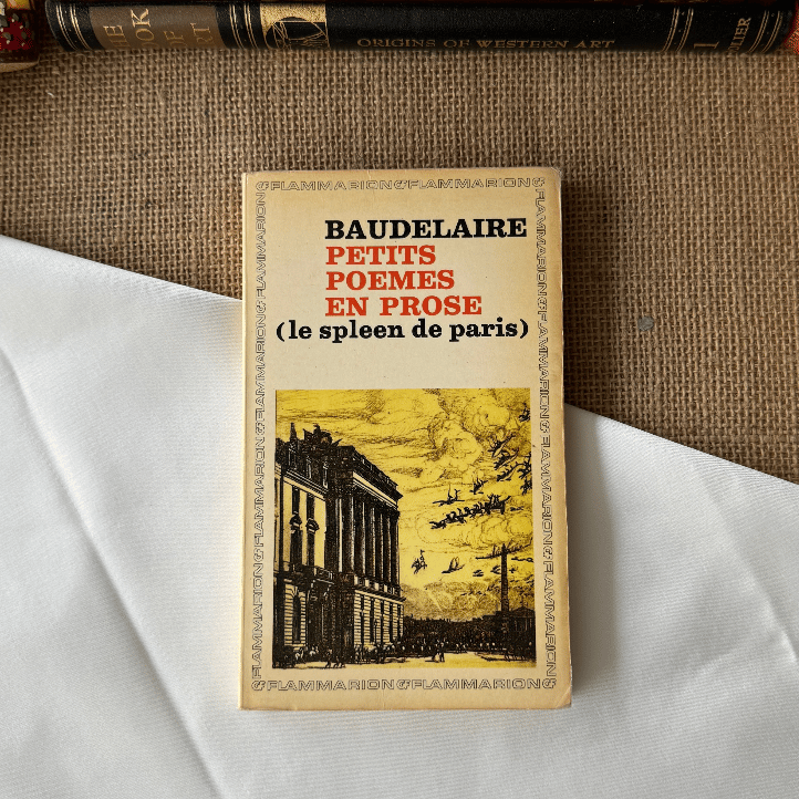 Petits Poemes En Prose (le spleen de paris), Baudelaire