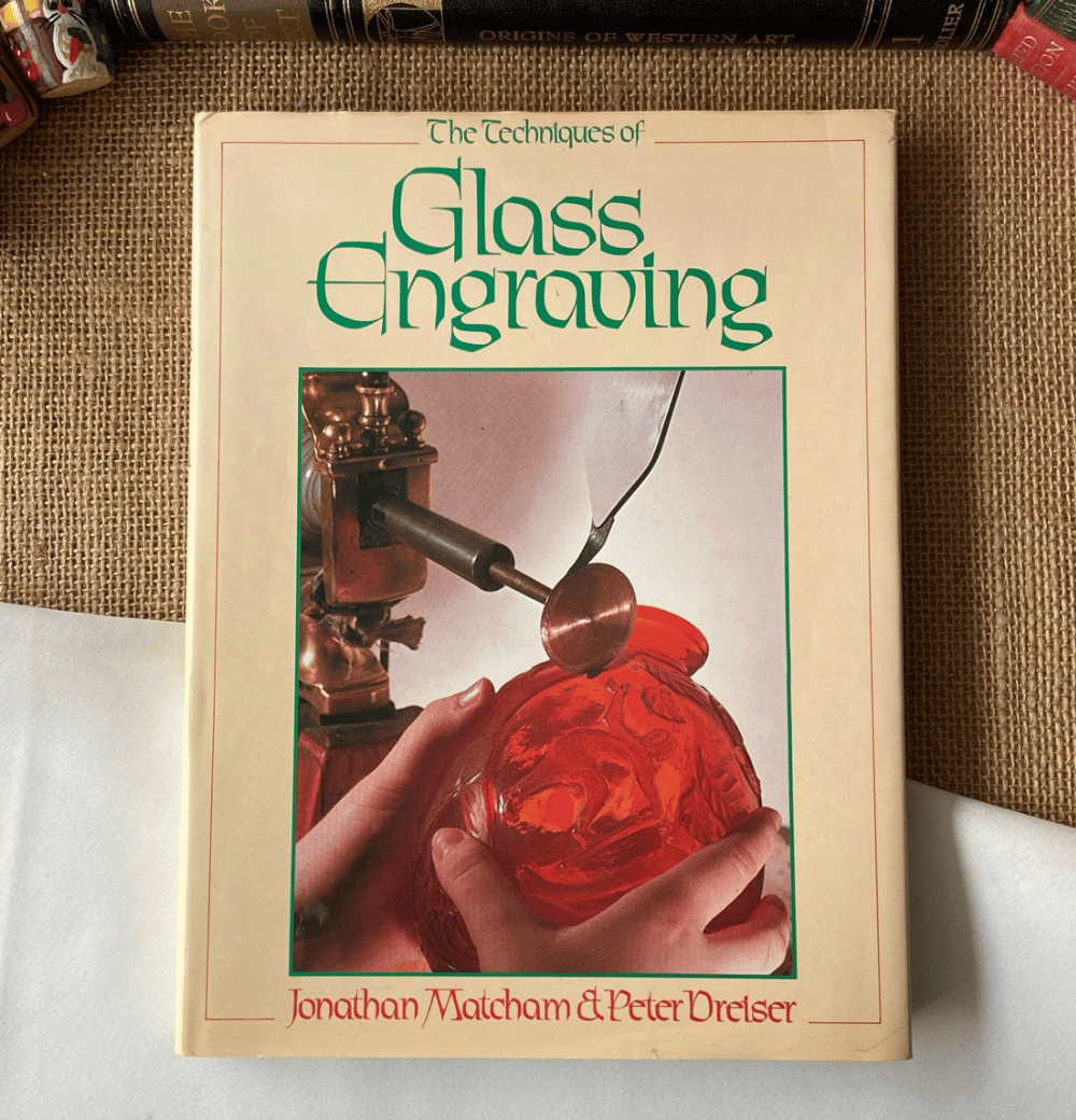 The Techniques of Glass Engraving