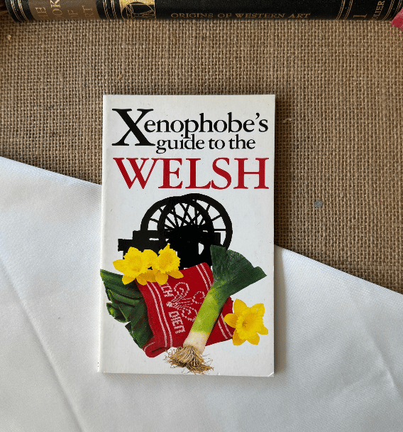 The Xenophobe's Guide To The Welsh