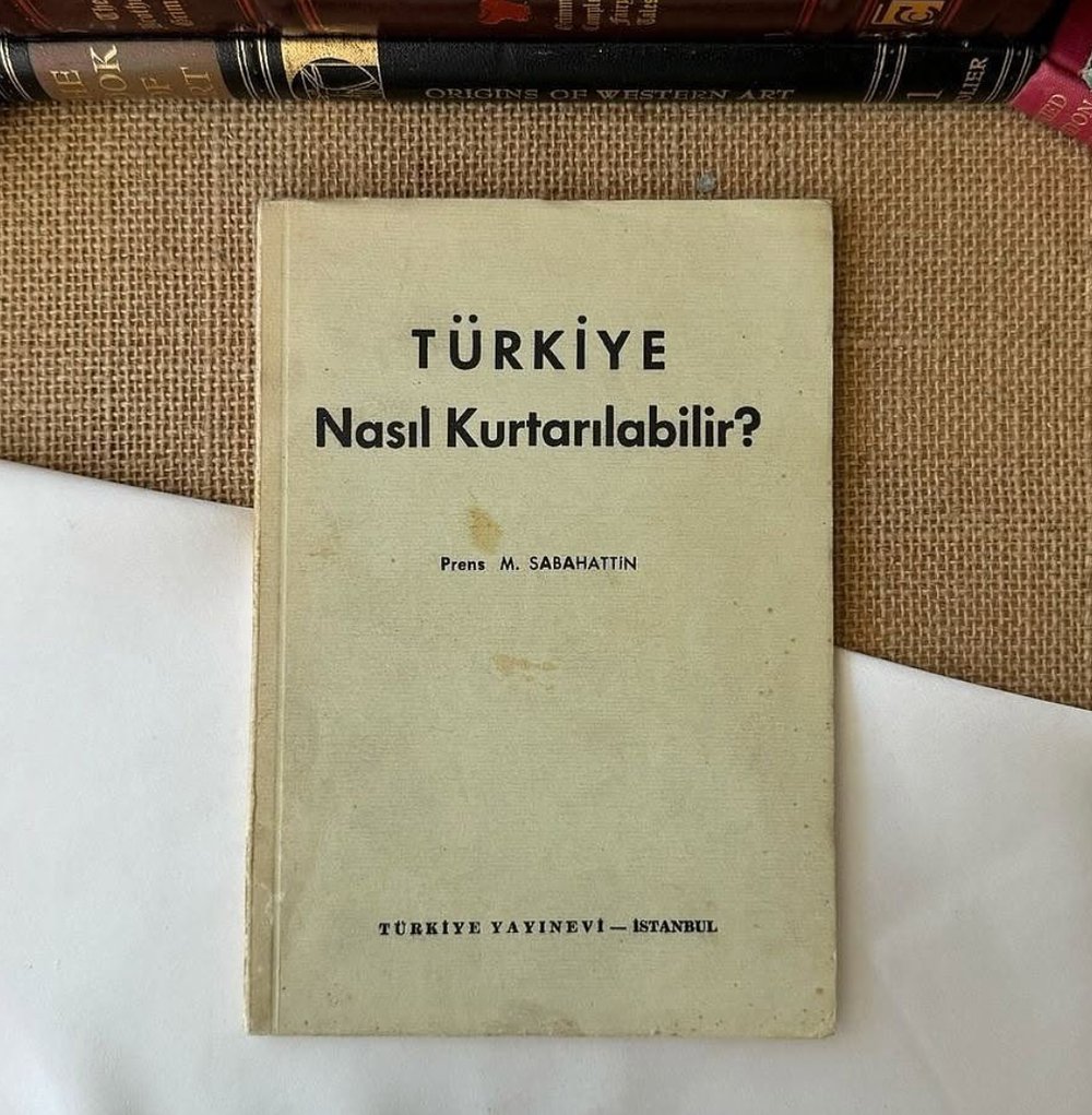 Türkiye Nasıl Kurtarılabilir?,Prens M. Sabahattin 