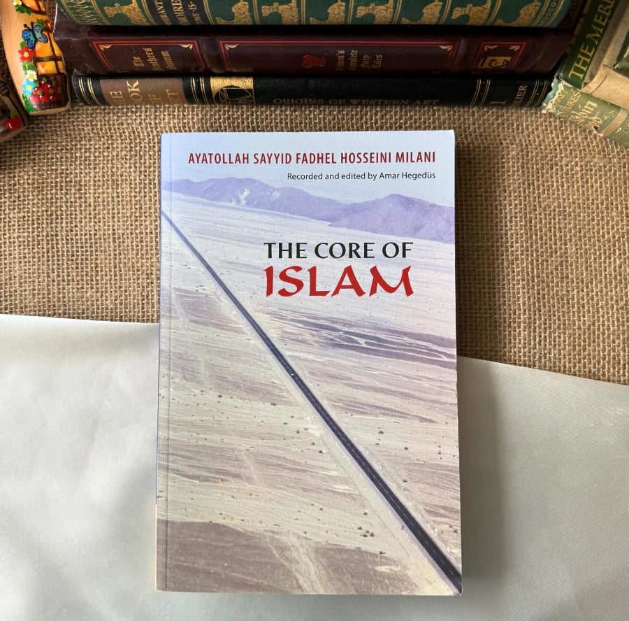 Yazarı Fadhil al-Milani’den İmzalı ve İthaflı The Core of Islam