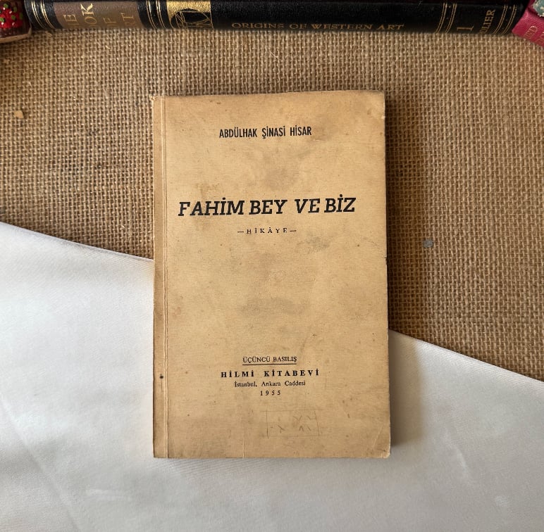 Yazarından İmzalı Fahim Bey Ve Biz - Abdülhak Şinasi Hisar