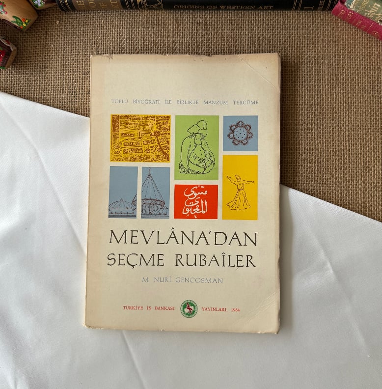 Yazarından İmzalı Mevlana'dan Seçme Rubailer - M.Nuri Gencosman