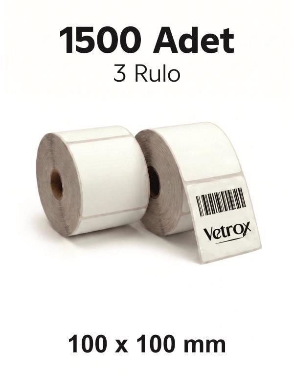 VETROX 1.KALİTE TERMAL BARKOD ETİKETİ 100X100 mm 1500 Adet-TAM ADET