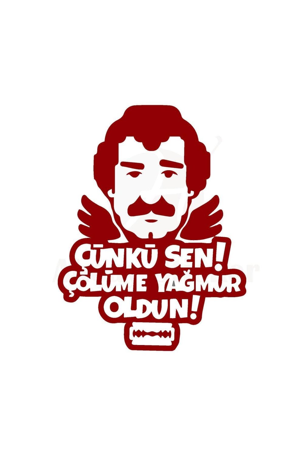 Çünki Sen Çölüme Yağmur Oldun Yazılı Oto özel yeni sticker Kırmızı 30*25 Cm