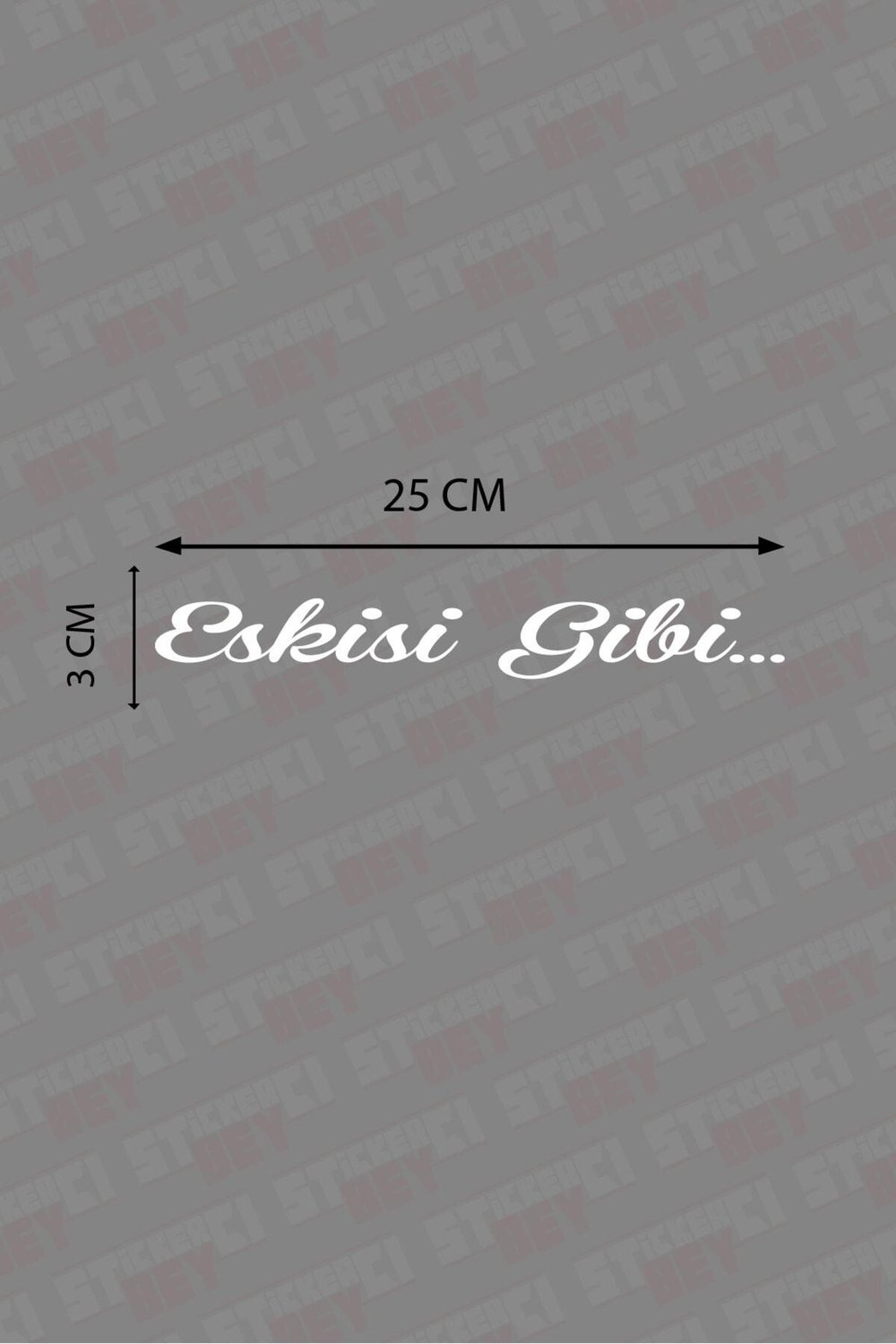 Eskisi Gibi Arka Cam Yazısı özel yeni sticker Beyaz 25*3 Cm
