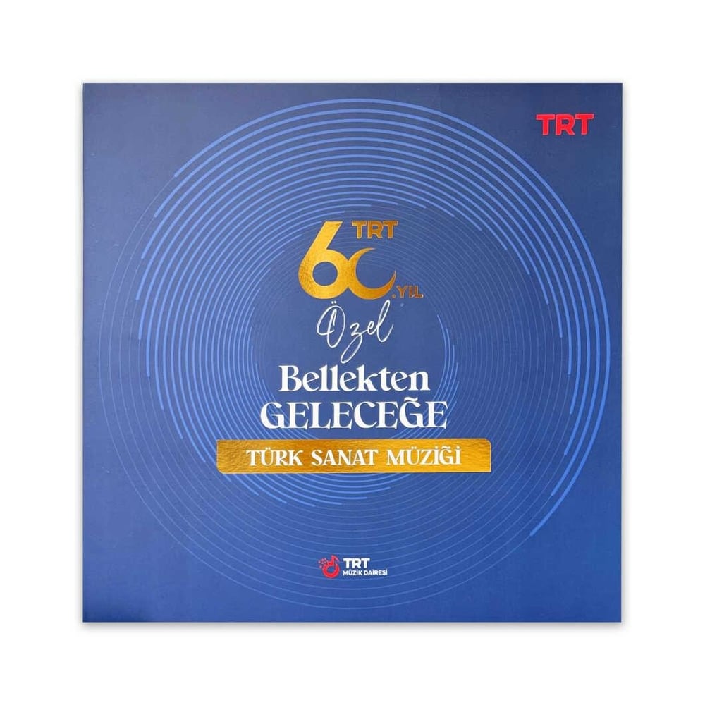 TRT 60. Yıl Özel Bellekten Geleceğe Türk Sanat Müziği Plağı