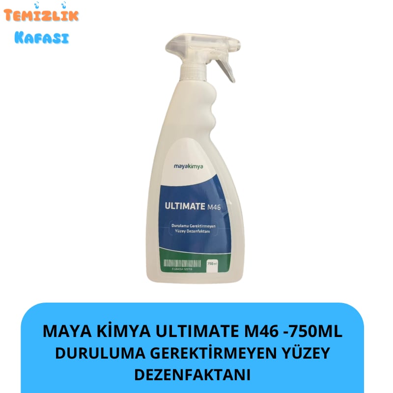 Maya Kimya Ultimate M46 Durulama Gerektirmeyen Yüzey Dezenfektanı 750 ml
