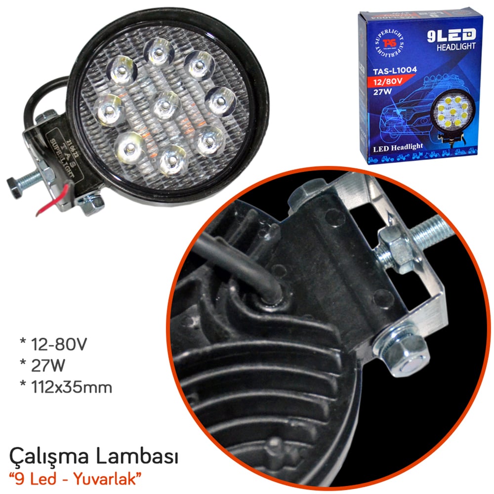 TAS 12-80V Çalışma Lambası Yuvarlak 9 Led 27W 112x35mm L1004