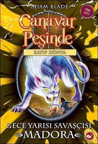 Canavar Peşinde 40 Gece Yarısı Savaşçısı Beyaz Balina Yayınları Adam Blade