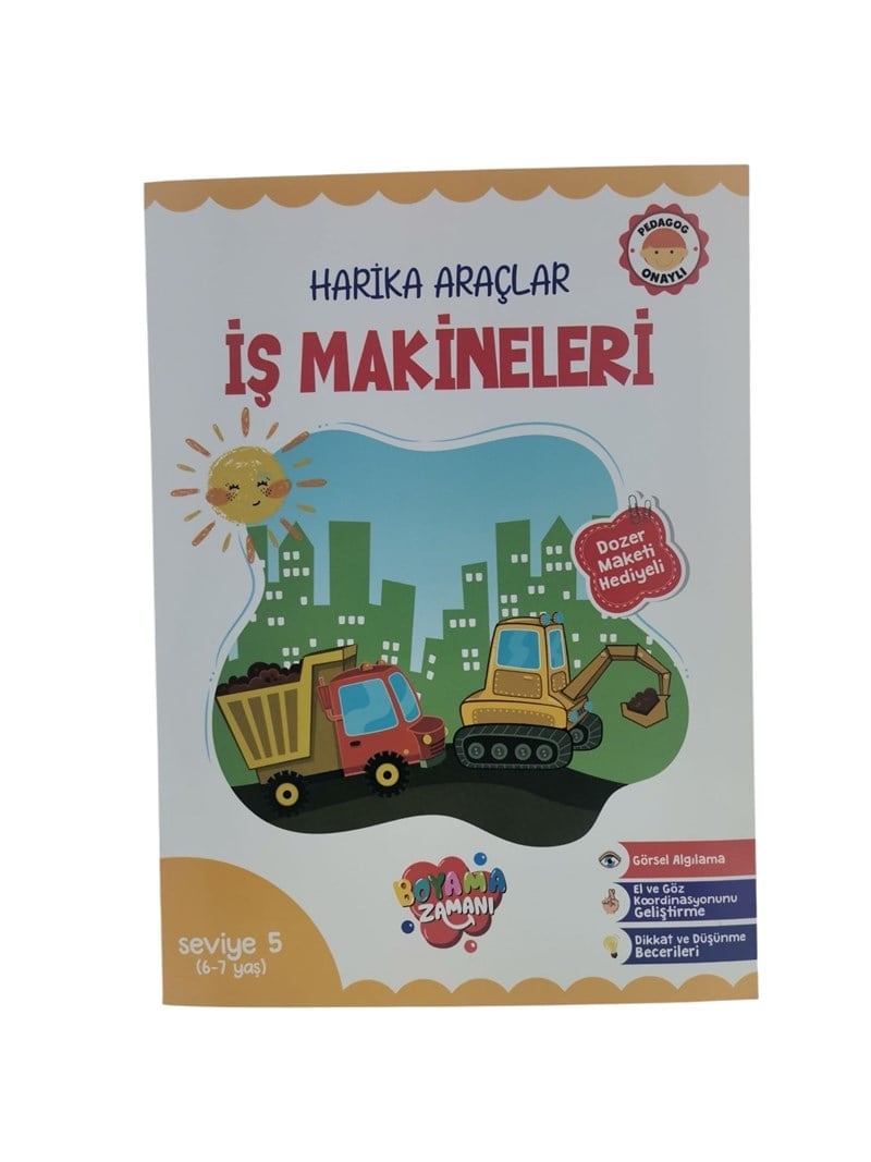 Harika Araçlar İş Makineleri Seviye 5 6-7 Yaş