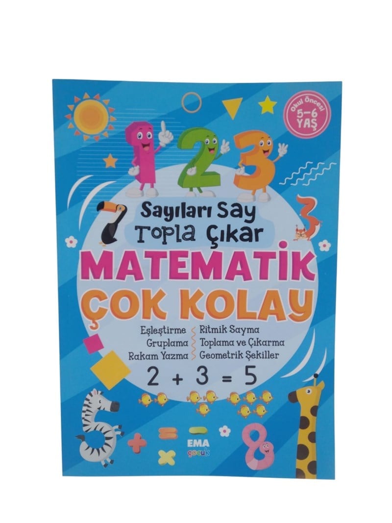 Sayıları Say, Topla, Çıkar Matematık Çok Kolay 5-6 Yaş Ema Çocuk