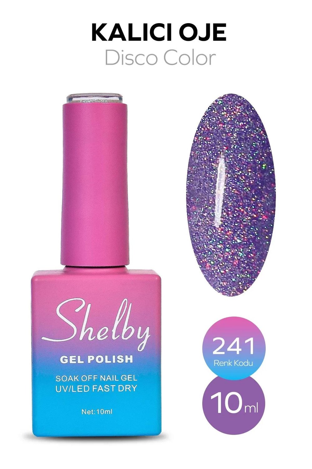 SHELBY 10 ML. A241 DİSKO KALICI OJE