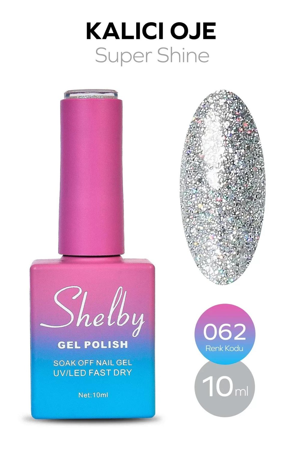 SHELBY 10 ML. A062 SÜPER IŞILTILI KALICI OJE