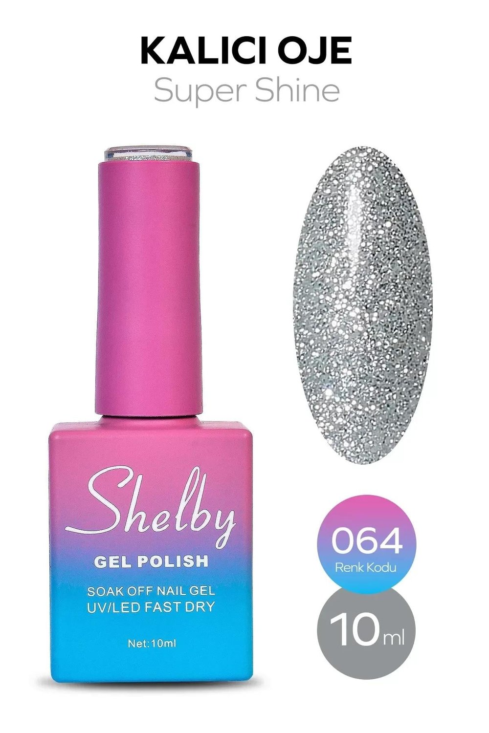 SHELBY 10 ML. A064 SÜPER IŞILTILI KALICI OJE