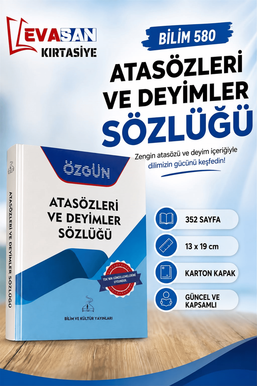 BİLİM 580 ATASÖZLERİ VE DEYİMLER SÖZLÜĞÜ 352 SAYFA 13X19 *20