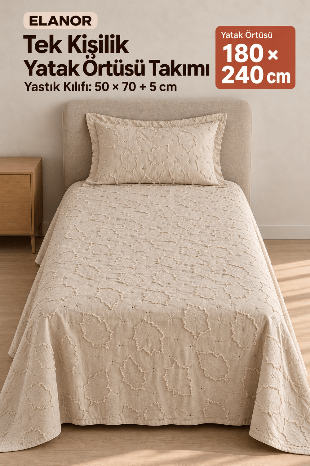 Elanor Tek Kişilik Yatak Örtüsü Takımı 180x240 cm – 1 Yastık Kılıflı, Bej