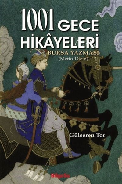 1001 Gece Hikayeleri Bursa Yazması (Metin-Dizin)