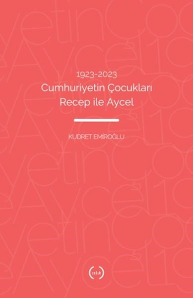 1923–2023 Cumhuriyetin Çocukları Recep ile Aycel