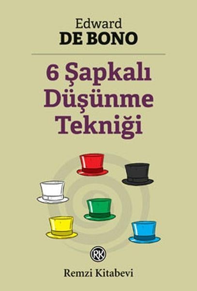 6 Şapkalı Düşünme Tekniği