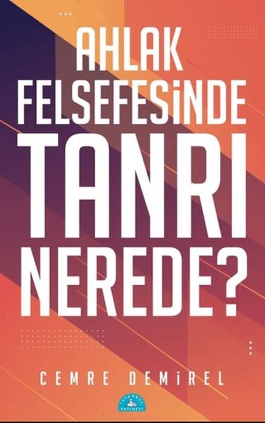 Ahlak Felsefesinde Tanrı Nerede