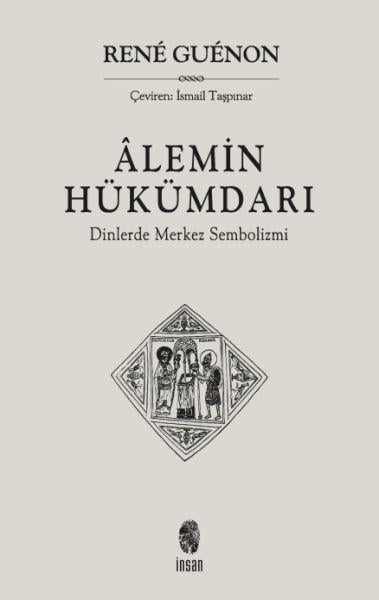 Alemin Hükümdarı  Dinlerde Merkez Sembolizmi