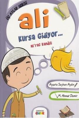 Ali Kursa Gidiyor / Mirac Kandili
