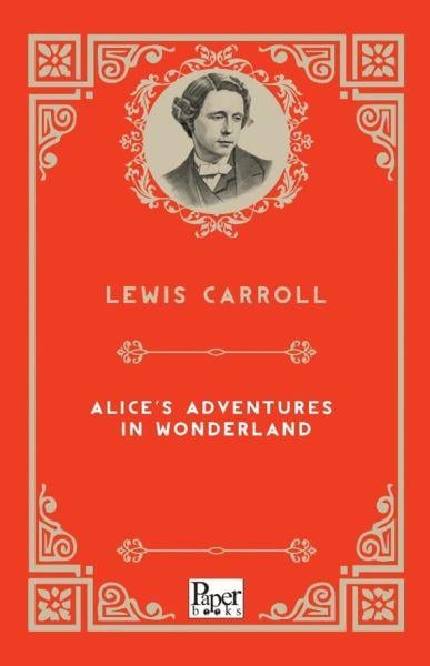 Alice’s Adventures in Wonderland (İngilizce Kitap)