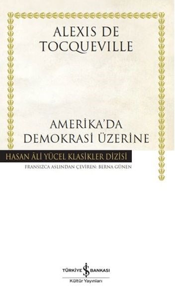 Amerika'da Demokrasi Üzerine - Hasan Ali Yücel Klasikleri