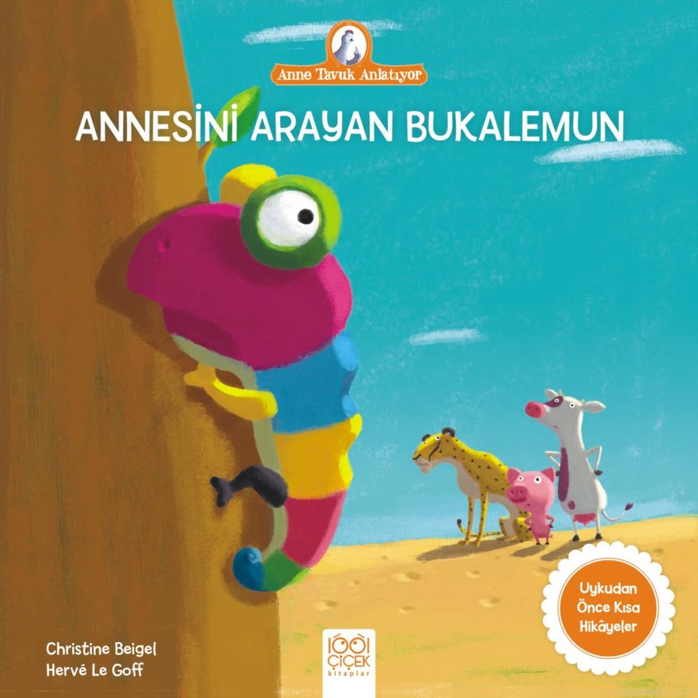 Anne Tavuk Anlatıyor - Annesini Arayan Bukalemun