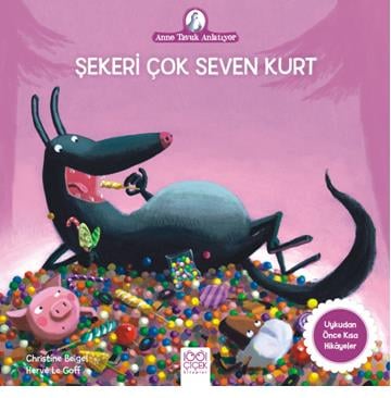 Anne Tavuk Anlatıyor - Şekeri Çok Seven Kurt