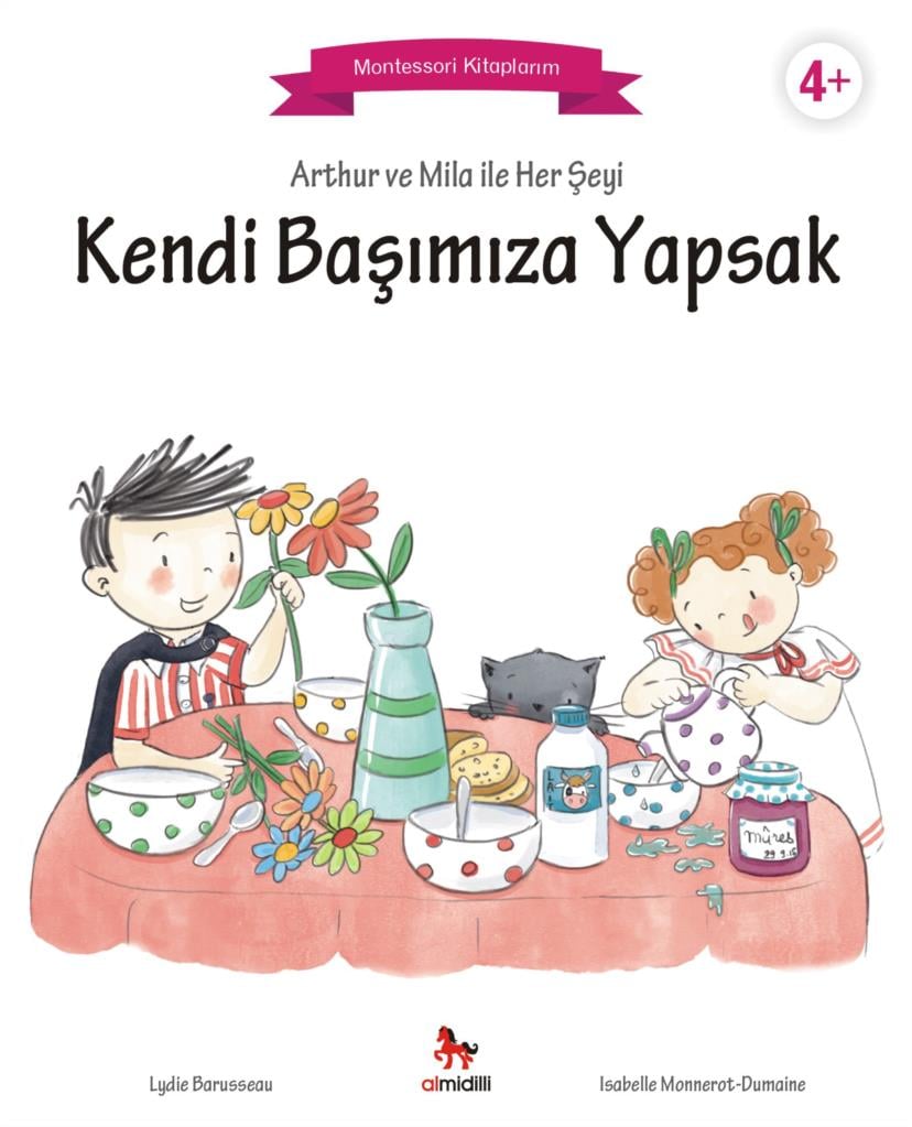 Arthur ve Mila ile Her Şeyi Kendi Başımıza Yapsak - Montessori Kitaplarım