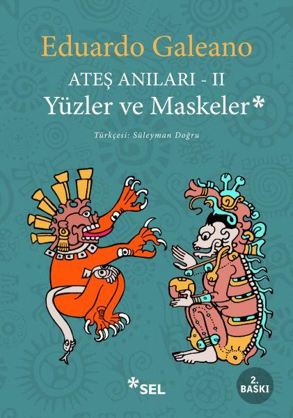 Ateş Anıları 2 - Yüzler ve Maskeler