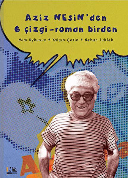 Aziz Nesin'den 6 Çizgi - Roman Birden