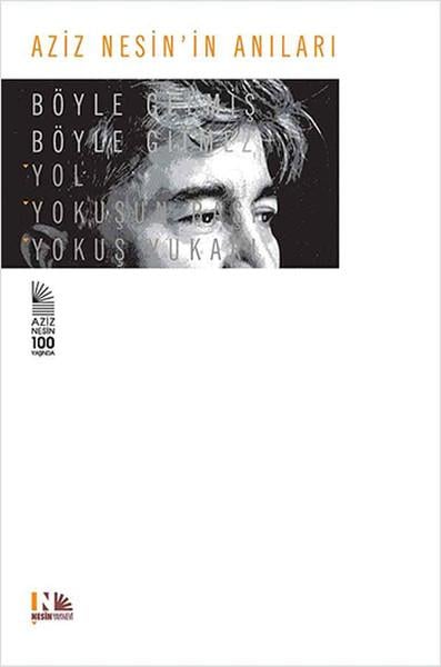 Aziz Nesinin Anıları - Böyle Gelmiş Böyle Gitmez
