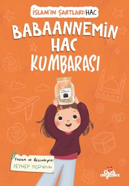 Babaannemin Hac Kumbarası, İslam’ın Şartları (Hac)