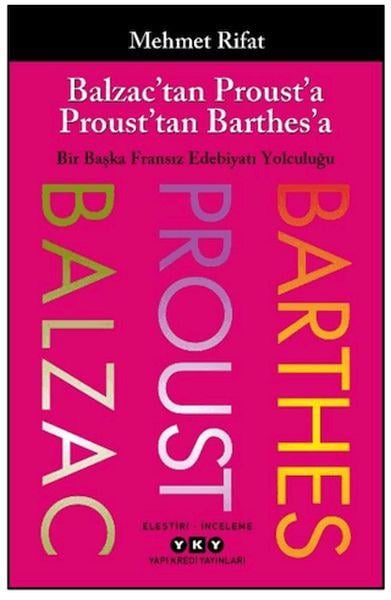 Balzac’tan Proust’a Proust’tan Barthes’a