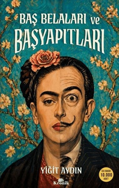 Baş Belaları ve Başyapıtları