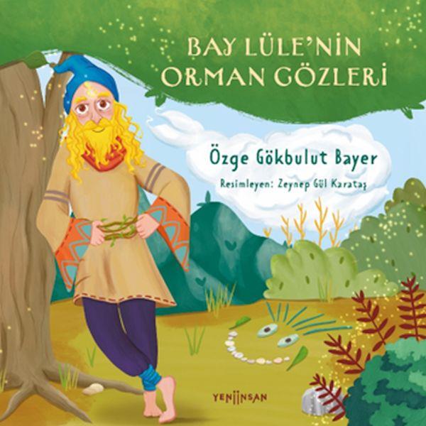Bay Lüle’nin Orman Gözleri